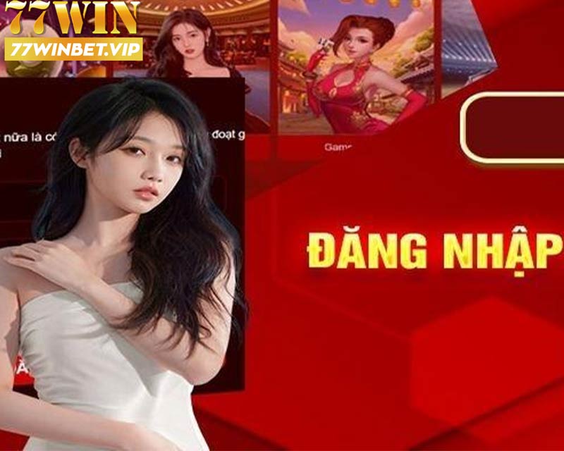 Hướng dẫn đăng nhập 77win